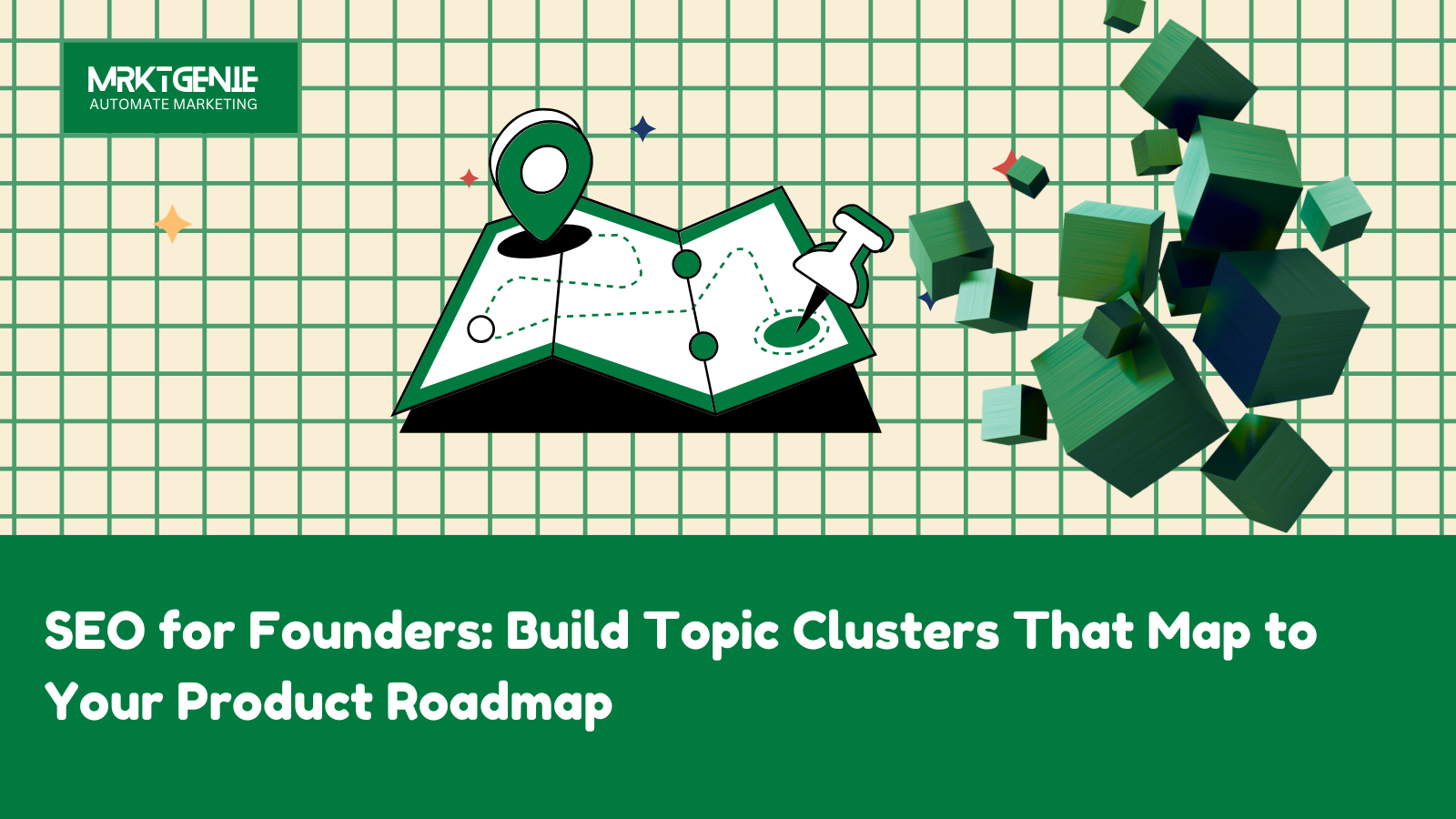 SEO for Founders: Build Topic Clusters That Map to Your Product Roadmap hero image