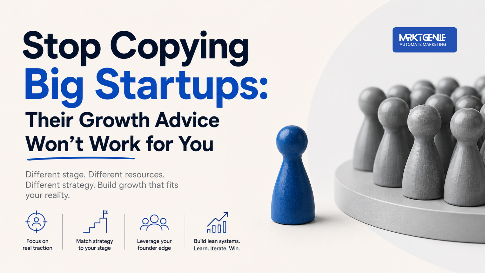 Stop Copying Big Startups: Their Growth Advice Won’t Work for You hero image